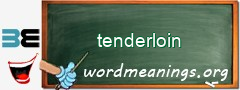 WordMeaning blackboard for tenderloin